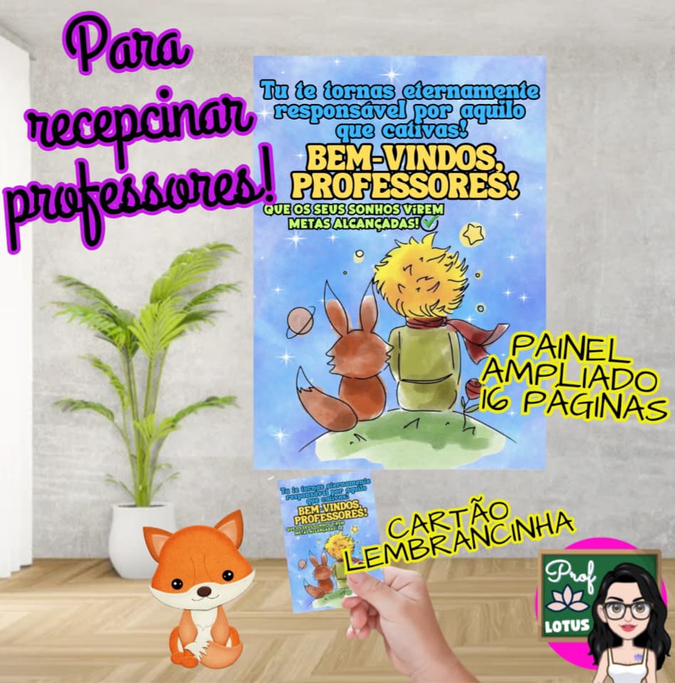 BEM-VINDOS PROFES, PEQUENO PRÍNCIPE