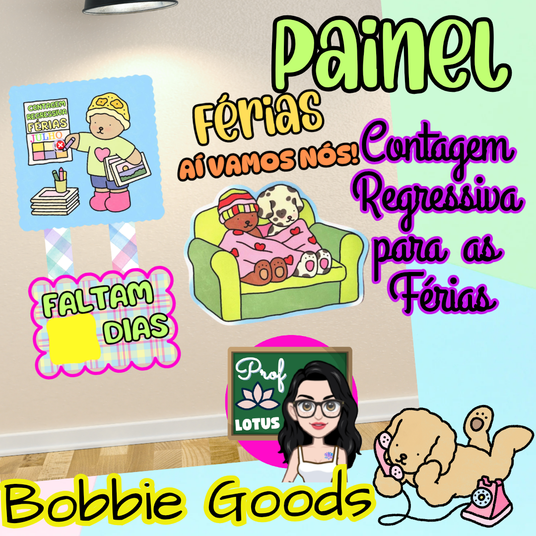 CONTAGEM REGRESSIVA FÉRIAS BOBBIE GOODS
