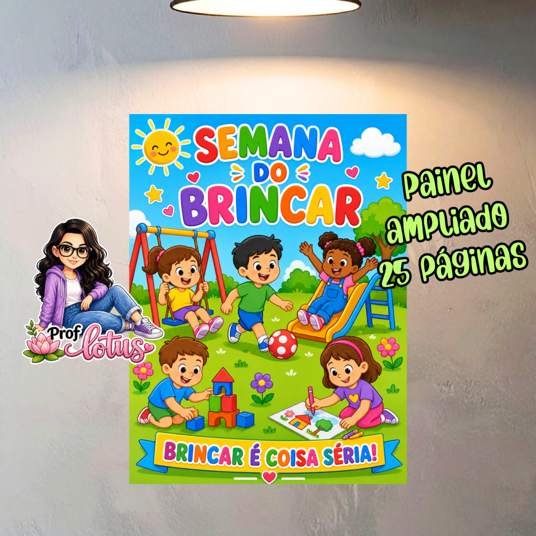 PAINEL SEMANA DO BRINCAR - BRINCAR É COISA SÉRIA