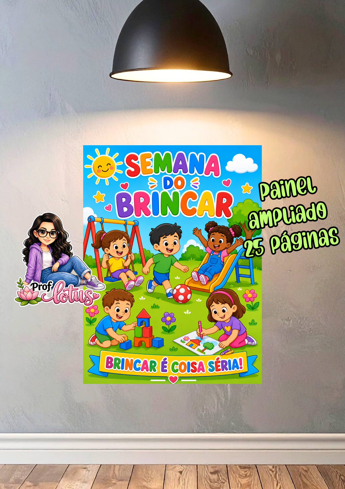 PAINEL SEMANA DO BRINCAR - BRINCAR É COISA SÉRIA